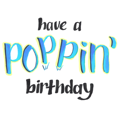 Have A Poppin' Birthday