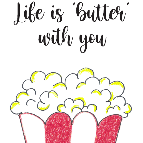 Birthday: Life Is Butter With You